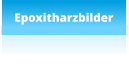 Epoxitharzbilder